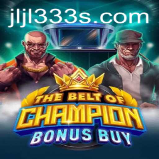 Discover the Thrilling World of TheBeltOfChampionBonusBuy